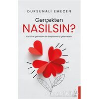 Gerçekten Nasılsın? - Dursunali Emecen - Destek Yayınları