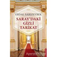 Saray’daki Gizli Tarikat - Erdal Sarızeybek - Destek Yayınları