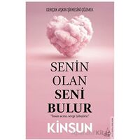 Senin Olan Seni Bulur - Kinsun - Destek Yayınları