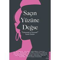 Saçın Yüzüne Değse - Kolektif - Destek Yayınları