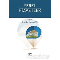 Yerel Hizmetler - Hamza Ateş - Der Yayınları