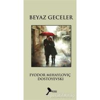 Beyaz Geceler - Fyodor Mihayloviç Dostoyevski - Karmen Yayınları