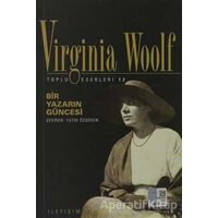 Bir Yazarın Güncesi - Virginia Woolf - İletişim Yayınevi