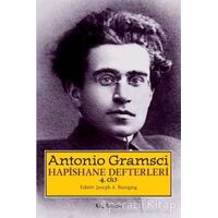 Hapishane Defterleri 4. Cilt - Antonio Gramsci - Kalkedon Yayıncılık
