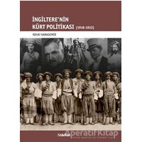 İngilterenin Kürt Politikası 1918-1932 - Nihat Karademir - Nubihar Yayınları