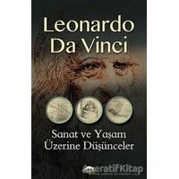 Sanat ve Yaşam Üzerine Düşünceler - Leonardo Da Vinci - Maya Kitap