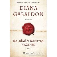 Kalbimin Kanıyla Yazdım - Kısım 1 - Diana Gabaldon - Epsilon Yayınevi