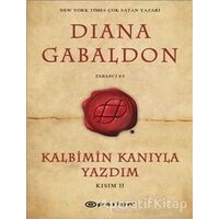 Kalbimin Kanıyla Yazdım - Kısım 2 - Diana Gabaldon - Epsilon Yayınevi