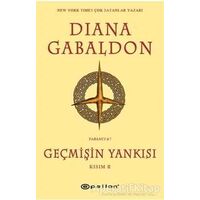 Geçmişin Yankısı Kısım - 2 - Diana Gabaldon - Epsilon Yayınevi