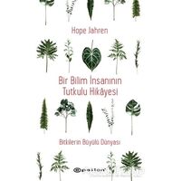 Bir Bilim İnsanının Tutkulu Hikayesi - Hope Jahren - Epsilon Yayınevi