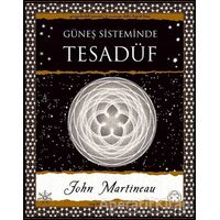 Güneş Sisteminde Tesadüf - John Martineau - A7 Kitap