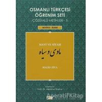 Osmanlı Türkçesi Öğrenim Seti 5 / Mavi ve Siyah - Halid Ziya Uşaklıgil - Say Yayınları