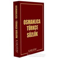 Osmanlıca Türkçe Sözlük - Kolektif - Karatay Yayınları