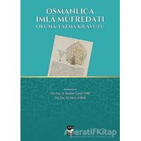 Osmanlıca İmla Müfredatı - İbrahim Caner Türk - Arı Sanat Yayınevi