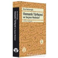 Ana Hatlarıyla Osmanlı Türkçesi ve Seçme Metinler - Kolektif - Büyüyen Ay Yayınları