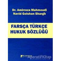 Farsça Türkçe Hukuk Sözlüğü - Navid Golshan Shargh - Karahan Kitabevi