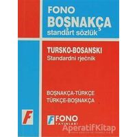 Boşnakça / Türkçe - Türkçe / Boşnakça Standart Sözlük - Kolektif - Fono Yayınları