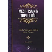 Mesih İsanın Topluluğu - Chris Green - Haberci Basın Yayın