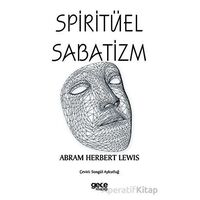 Spiritüel Sabatizm - Abram Herbert Lewis - Gece Kitaplığı