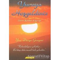 Yuvaya Hoşgeldiniz Yeni Dünya Gezegeni - Steve Rother - Akaşa Yayınları