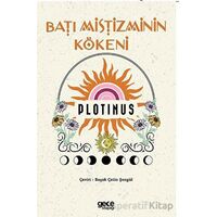 Batı Mistisizminin Kökeni - Plotinus - Gece Kitaplığı