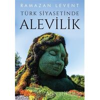 Türk Siyasetinde Alevilik - Ramazan Levent - Cinius Yayınları
