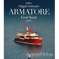 Armatore - Dalgalı Sohbetler - Emir Kunt - Altın Kitaplar