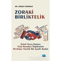 Zoraki Birliktelik - Kürşat Korkmaz - Nobel Akademik Yayıncılık