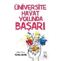 Üniversite ve Hayat Yolunda Başarı - Temel Demir - Az Kitap