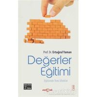 Değerler Eğitimi - Ertuğrul Yaman - Akçağ Yayınları