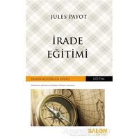 İrade Eğitimi - Jules Payot - Salon Yayınları