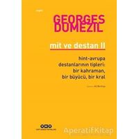 Mit ve Destan 2 - Georges Dumezil - Yapı Kredi Yayınları