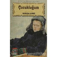 Çocukluğum - Maksim Gorki - Anonim Yayıncılık