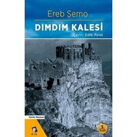 Dımdım Kalesi - Ereb Şemo - Dara Yayınları