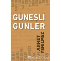 Güneşli Günler - Ahmet Yenilmez - Motto Yayınları