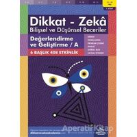 11-12 Yaş Dikkat - Zeka Bilişsel ve Düşünsel Beceriler 1. Kitap - Değerlendirme ve Geliştirme - A