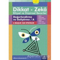 9-10 Yaş Dikkat - Zeka Bilişsel ve Düşünsel Beceriler 1. Kitap - Değerlendirme ve Geliştirme / A