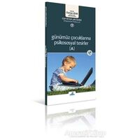 Günümüz Çocuklarına Psikososyal Tesirler ( A) - Osman Abalı - Adeda Yayınları