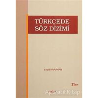 Türkçede Söz Dizimi - Leyla Karahan - Akçağ Yayınları