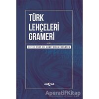 Türk Lehçeleri Grameri - Mustafa Öner - Akçağ Yayınları