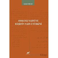 Osmanlı Nahvi ve Raşid’in Nahv-i Türkisi - Zahide Parlar - Paradigma Akademi Yayınları