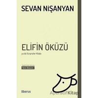 Elifin Öküzü ya da Sürprizler Kitabı - Sevan Nişanyan - Liberus Yayınları