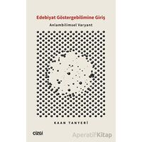 Edebiyat Göstergebilimine Giriş - Anlambilimsel Varyant - Kaan Tanyeri - Çizgi Kitabevi Yayınları