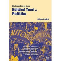 Kültürel Teori ve Politika - Gökçen Ertuğrul - Nota Bene Yayınları
