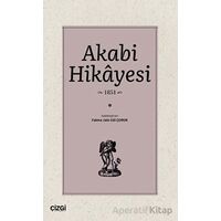 Akabi Hikayesi - Fatma Jale Gül Çoruk - Çizgi Kitabevi Yayınları