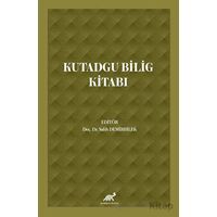 Kutadgu Bilig Kitabı - Kolektif - Paradigma Akademi Yayınları