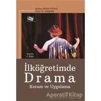 İlköğretimde Drama Kuram ve Uygulama - Ruken Akar Vural - Anı Yayıncılık