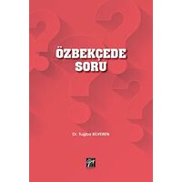 Özbekçede Soru - Tuğba Bilveren - Gazi Kitabevi