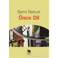 Önce Dil - Sami Selçuk - İmge Kitabevi Yayınları