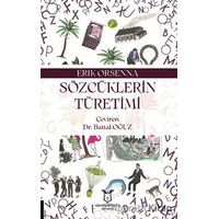 Sözcüklerin Türetimi - Erik Orsenna - Akademisyen Kitabevi